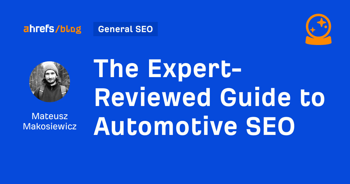 The Expert-Reviewed Guide to Automotive SEO