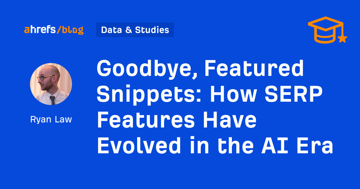 How SERP Features Have Evolved in the AI Era