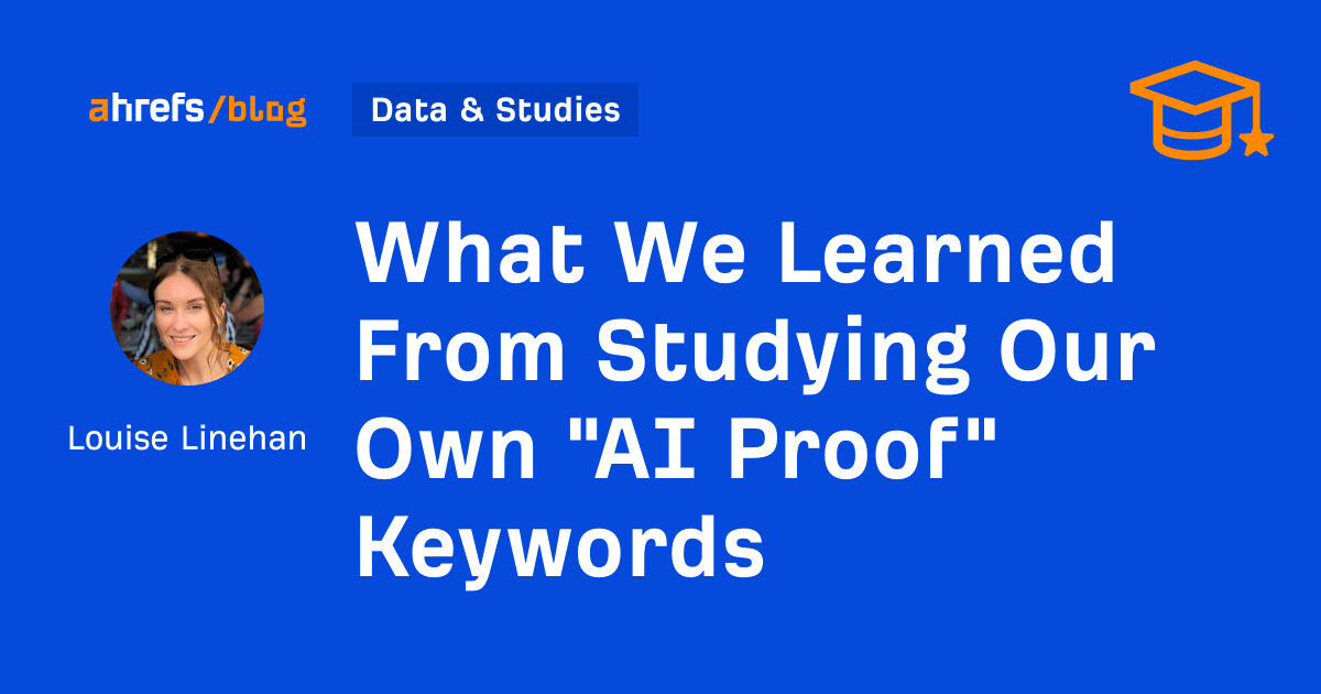 What We Learned From Studying Our Own “AI Proof” Keywords