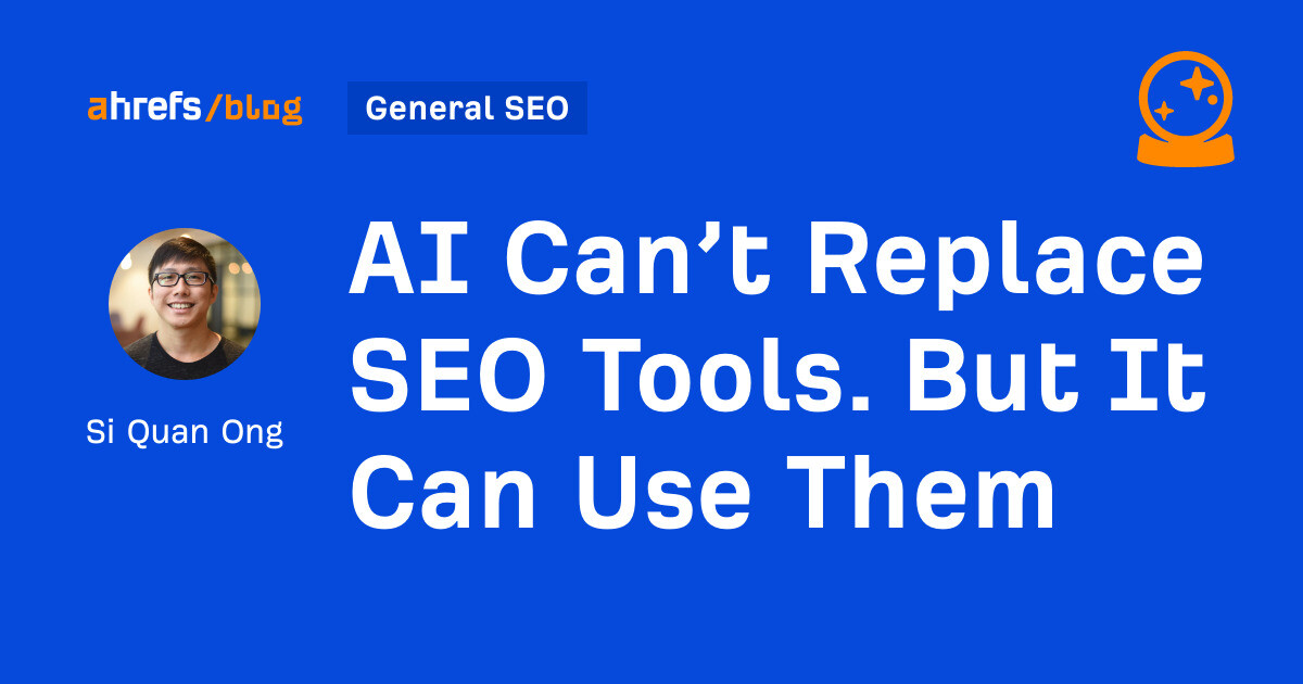 AI Can’t Replace SEO Tools. But It Can Use Them