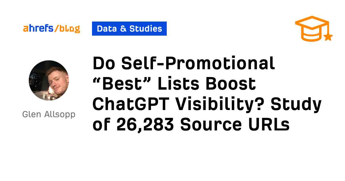 Do Self-Promotional “Best” Lists Boost ChatGPT Visibility? Study of 26,283 Source URLs