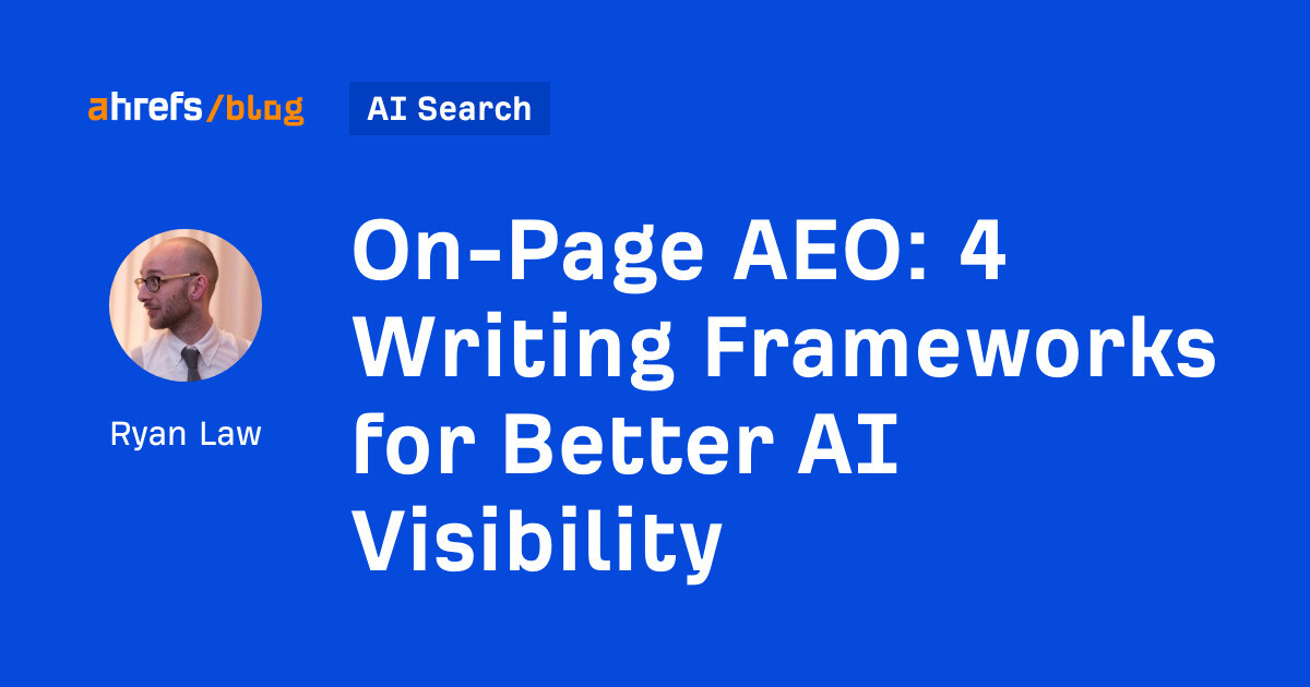 4 Writing Frameworks for Better AI Visibility